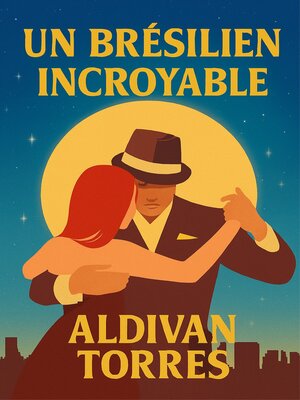 cover image of Un Brésilien Incroyable